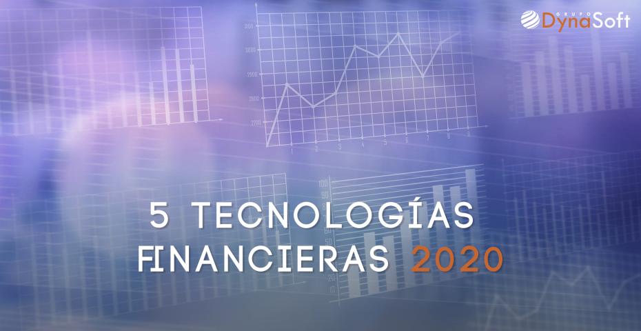 5 tecnologías que revolucionarán las finanzas en 2020