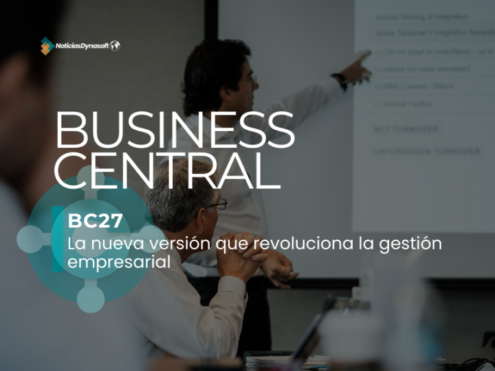 Business Central 27: la nueva versión que revoluciona la gestión empresarial