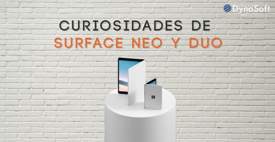 Curiosidades sobre Surface Neo y Duo
