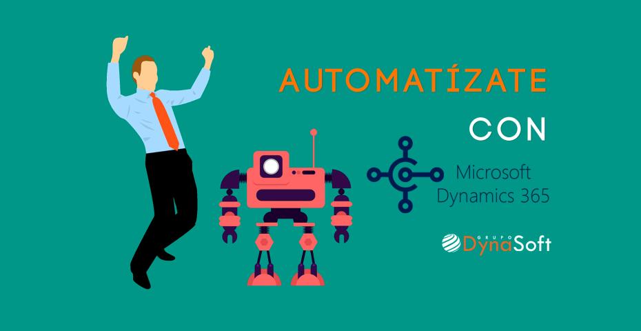 Nuevo en Dynamics 365: automatización todavía más sencilla